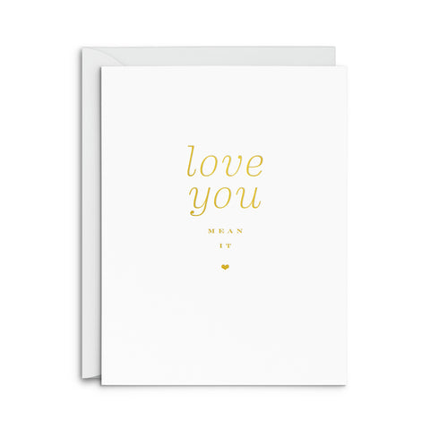 Mean It Greeting Card