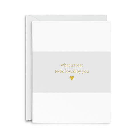 Treat Love Greeting Card