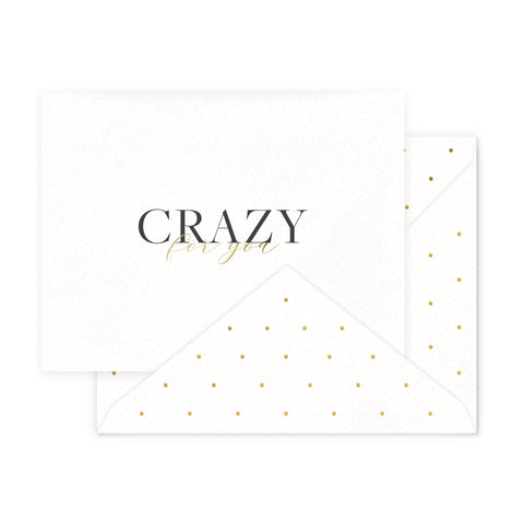 Crazy For You Greeting Card