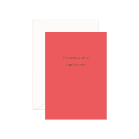 Glad You're You Greeting Card