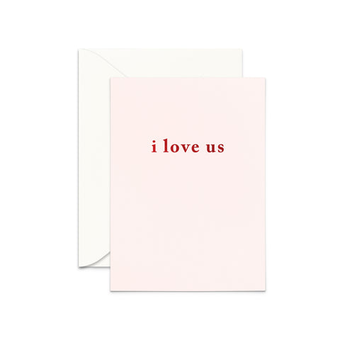 I Love Us Greeting Card