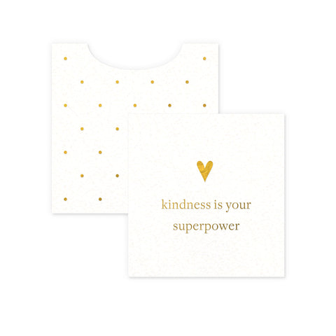 Kindness Superpower Mini Enclosure